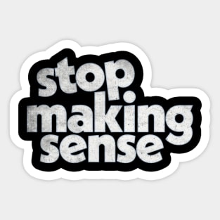 Stop Making Sense Sticker